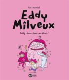 Couverture du livre « Eddy Milveux t.2 ; Eddy dans tous ses états ! » de Lisa Mandel aux éditions Bd Kids