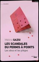 Couverture du livre « Le scandale du permis à points » de Melina Gazsu aux éditions Cherche Midi