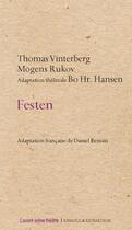 Couverture du livre « Festen » de Thomas Vinterberg et Mogens Rukov aux éditions Avant-scene Theatre