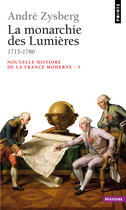 Couverture du livre « Nouvelle histoire de la france moderne t.5 ; la monarchie des Lumières, 1715-1786 » de Andre Zysberg aux éditions Points