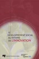 Couverture du livre « Developpement social au rythme de l'innovation » de Fonds Quebecois aux éditions Presses De L'universite Du Quebec