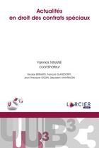 Couverture du livre « Actualités en droit des contrats spéciaux » de  aux éditions Larcier