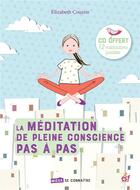 Couverture du livre « La méditation de pleine conscience pas à pas » de Elisabeth Couzon aux éditions Esf Prisma