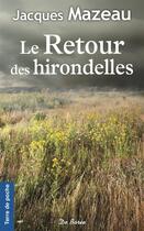 Couverture du livre « Le retour des hirondelles » de Jacques Mazeau aux éditions De Boree