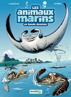 Couverture du livre « Les animaux marins en bande dessinée Tome 3 » de Christophe Cazenove et Jytery aux éditions Bamboo