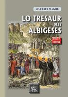 Couverture du livre « Lo tresaur dels albigeses » de Maurici Magre aux éditions Editions Des Regionalismes