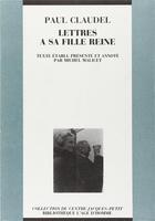 Couverture du livre « Lettres à sa fille reine » de Paul Claudel aux éditions L'age D'homme