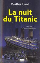 Couverture du livre « La Nuit Du Titanic » de Walter Lord aux éditions Archipel