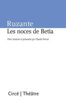 Couverture du livre « Les noces de Betia » de Ruzante aux éditions Circe