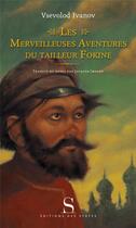 Couverture du livre « Les merveilleuses aventures du tailleur Fokine » de Vsevolod Ivanov aux éditions Syrtes