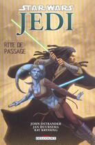 Couverture du livre « StaStar Wars - Jedi t.3 ; rite de passage » de Ray Kryssing et Jan Duursema et John Ostrander aux éditions Delcourt