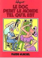 Couverture du livre « Le doc peint le monde tel qu'il est » de Hugot Jean-Pierre aux éditions Fluide Glacial