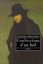 Couverture du livre « Confessions d'un juif » de Leonid Grossman aux éditions Phebus