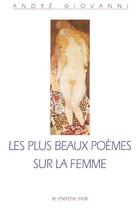 Couverture du livre « Les plus beaux poemes sur la femme » de Andre Giovanni aux éditions Cherche Midi