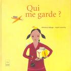 Couverture du livre « Qui me garde ? » de Lafarge Clemenc aux éditions Adam Biro