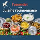 Couverture du livre « L'essentiel de la cuisine réunionnaise ; économique, facile, équilibrée » de Gilles Nourault aux éditions Orphie