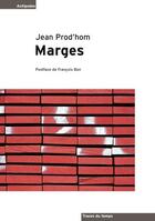 Couverture du livre « Marges » de Jean Prod'Hom aux éditions Antipodes Suisse