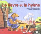 Couverture du livre « Le lievre et la hyene » de Arnaud Floc'H aux éditions Dapper