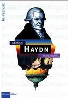 Couverture du livre « Michael Haydn » de Marc Vignal aux éditions Bleu Nuit