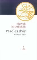 Couverture du livre « Paroles d'or ; kitâb al ibrîz » de Shaykh Al-Dabbagh aux éditions Relie