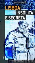 Couverture du livre « Lisboa insolita e secreta » de Vitor Manuel Adriao aux éditions Jonglez
