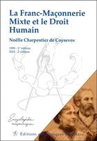 Couverture du livre « La franc-maçonnerie mixte et le droit humain (2e édition) » de Noelle Charpentier De Coysevox aux éditions Edimaf