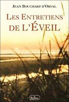 Couverture du livre « Les entretiens de l'eveil » de Jean Bouchart D'Orval aux éditions Roseau