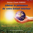 Couverture du livre « Mieux vivre votre vie t.2 ; enfant intérieur » de Imbert Dr. Claude aux éditions Visualisation Holistique