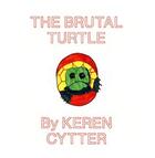 Couverture du livre « The brutal turtle » de Keren Cytter aux éditions Cec