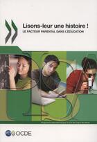 Couverture du livre « Lisons-leur une histoire ! le facteur parental dans l'éducation » de Ocde aux éditions Ocde