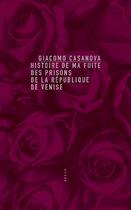 Couverture du livre « Histoire de ma fuite des prisons de la République de Venise » de Casanova aux éditions Allia