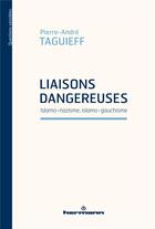 Couverture du livre « Liaisons dangereuses : islamo-nazisme, islamo-gauchisme » de Pierre-Andre Taguieff aux éditions Hermann