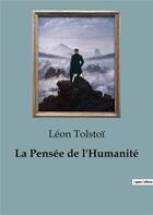 Couverture du livre « La Pensée de l'Humanité » de Leon Tolstoi aux éditions Shs Editions