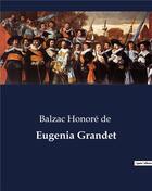 Couverture du livre « Eugenia Grandet » de Honoré De Balzac aux éditions Culturea