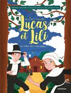 Couverture du livre « Lucas et Lili : au temps des sorcières » de Anthony Cocain et A. De Glay aux éditions Chattycat