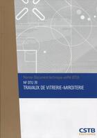 Couverture du livre « Nf dtu 39. travaux de vitrerie miroiterie » de Cstb aux éditions Cstb