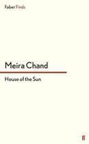 Couverture du livre « House of the Sun » de Chand Meira aux éditions Faber And Faber Digital