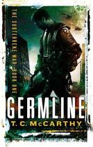 Couverture du livre « Germline » de Mccarthy T C aux éditions Little Brown Book Group Digital