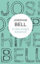 Couverture du livre « In the King's Absence » de Bell Josephine aux éditions Macmillan Bello Digital