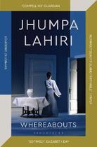 Couverture du livre « WHEREABOUTS » de Jhumpa Lahiri aux éditions Bloomsbury