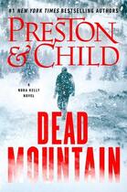 Couverture du livre « DEAD MOUNTAIN » de Douglas Preston et Lincoln Child aux éditions Grand Central