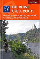 Couverture du livre « The rhine cycle route » de Mike Wells aux éditions Cicerone Press