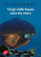 Couverture du livre « Vingt mille lieues sous les mers » de Jules Verne aux éditions Le Livre De Poche Jeunesse