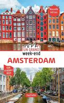 Couverture du livre « Un grand week-end : Amsterdam » de Collectif Hachette aux éditions Hachette Tourisme