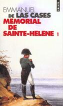 Couverture du livre « Memorial de sainte-helene » de Las Cases Emmanuel D aux éditions Points