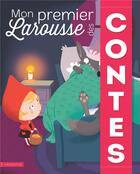 Couverture du livre « Mon premier larousse des contes » de  aux éditions Larousse