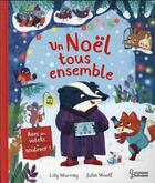 Couverture du livre « Un Noël tous ensemble » de Lily Murray et Julia Woolf aux éditions Larousse