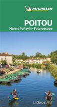Couverture du livre « Poitou ; marais Poitevin ; futuroscope ; Puy du fou (édition 2020) » de Collectif Michelin aux éditions Michelin
