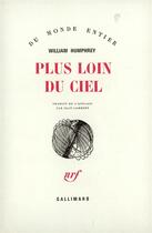 Couverture du livre « Plus Loin Du Ciel » de Humphrey Willia aux éditions Gallimard