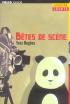 Couverture du livre « BETES DE SCENE » de Yves Hughes aux éditions Gallimard-jeunesse